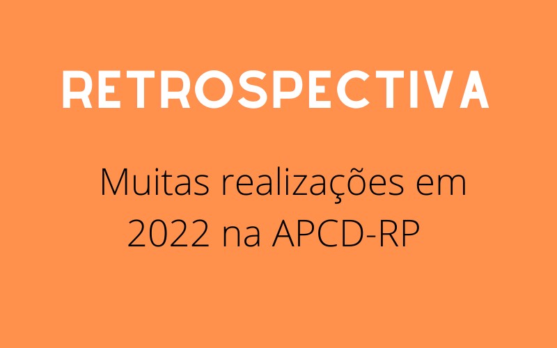 Através das publicações da Revista APCD-Ribeirão uma retrospectiva de 2022