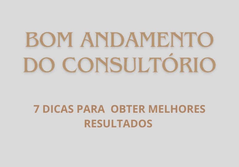 7 dicas para seu consultório