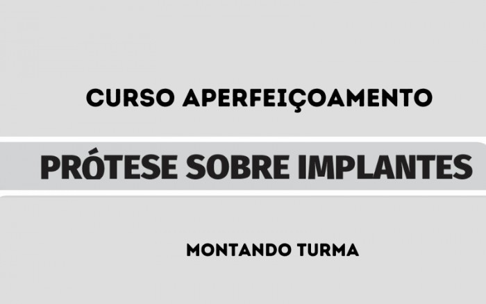 Curso de Prótese Sobre Implante