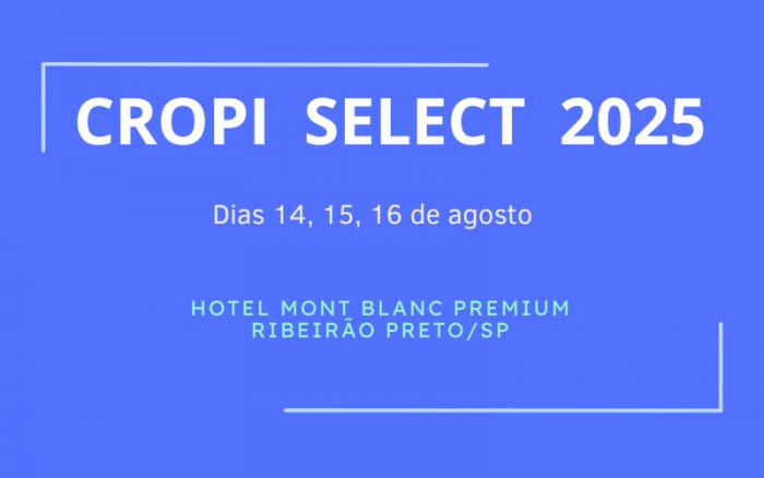 CROPI Select 2025 - A excelência da Odontologia Brasileira te aguarda de braços abertos em Ribeirão Preto - SP