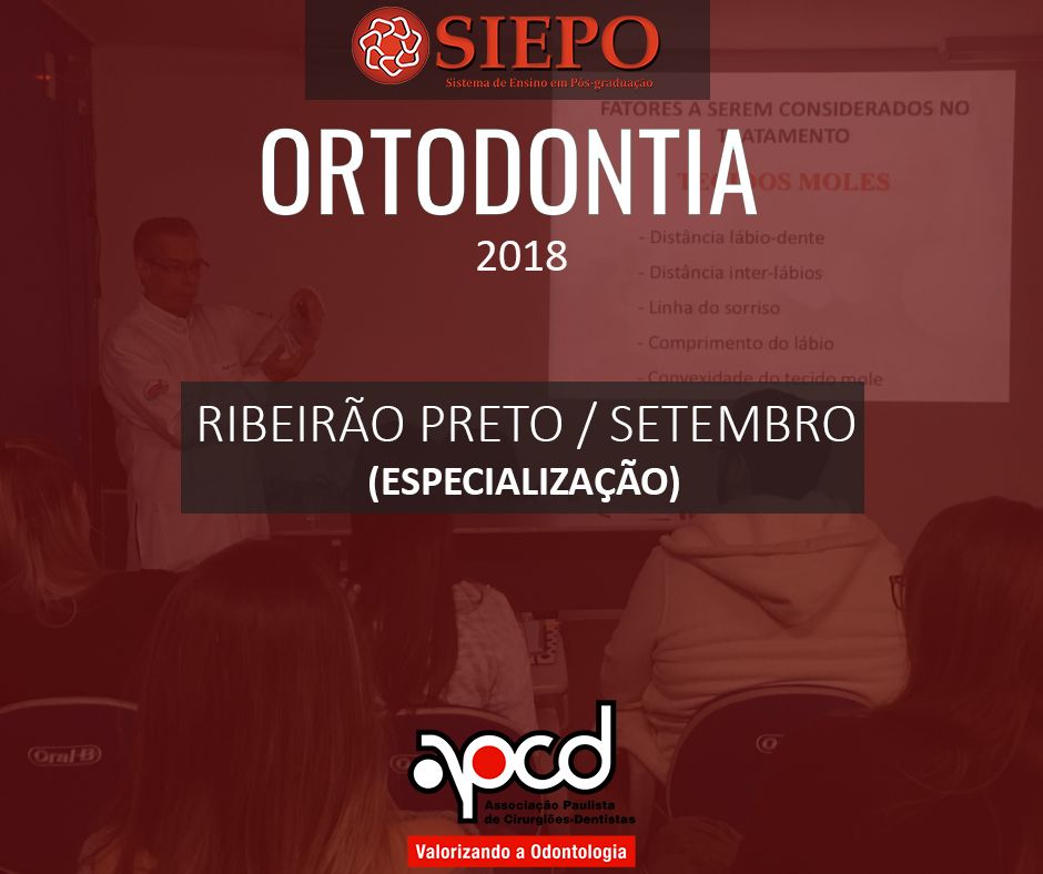 No mês de setembro a APCD - Ribeirão Preto promove Curso de Especialização em Ortodontia reconhecido pelo CFO