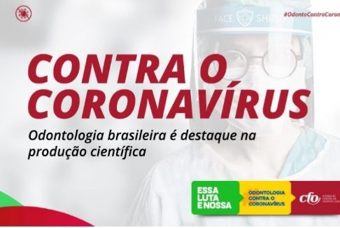 Odontologia brasileira se destaca na produção científica relacionada ao novo coronavírus